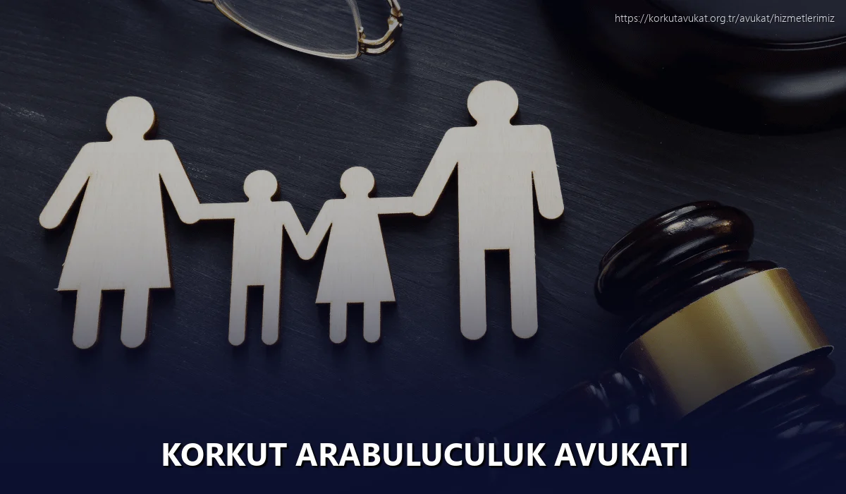 Korkut Arabuluculuk Avukatı