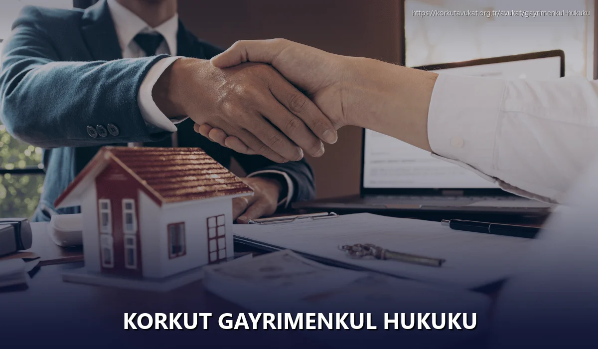 Korkut Gayrimenkul Hukuku