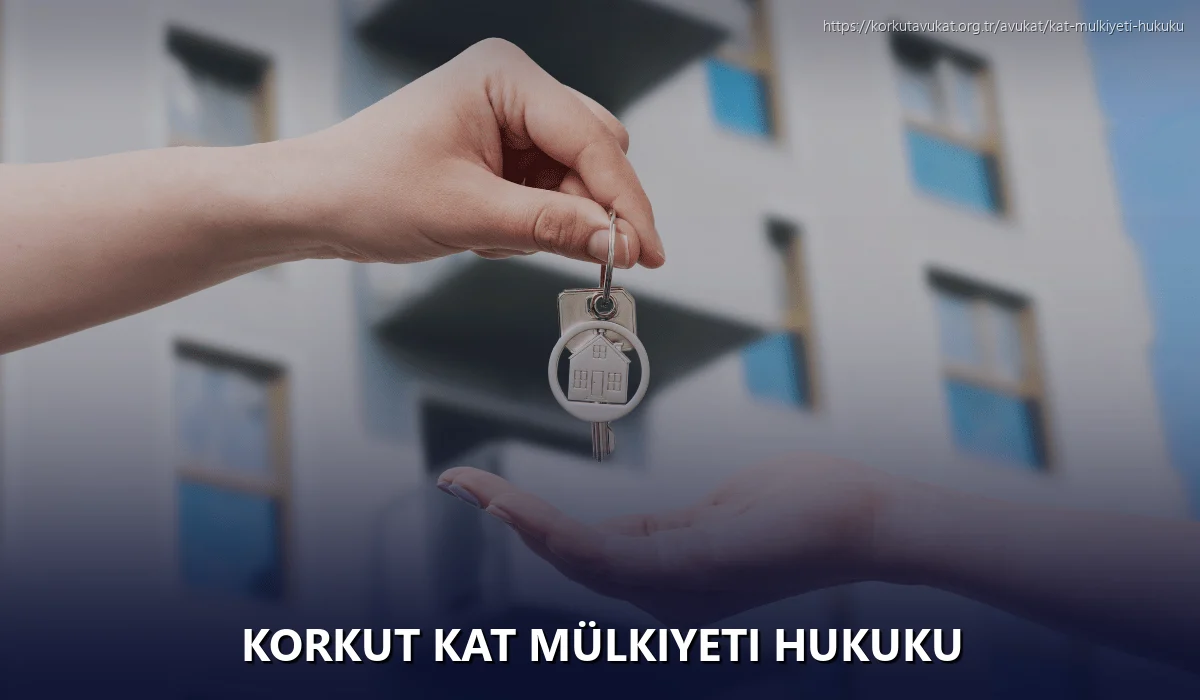 Korkut Kat Mülkiyeti Hukuku